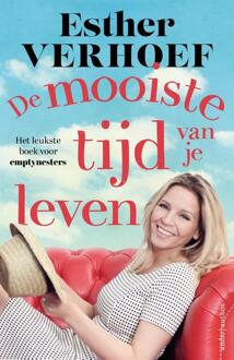 De mooiste tijd van je leven -  Esther Verhoef (ISBN: 9789026366925)