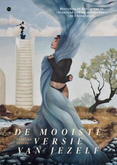 De mooiste versie van jezelf -  Caroline Debray (ISBN: 9789465090214)