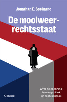 De mooiweerrechtsstaat -  Jonathan E. Soeharno (ISBN: 9789464522532)