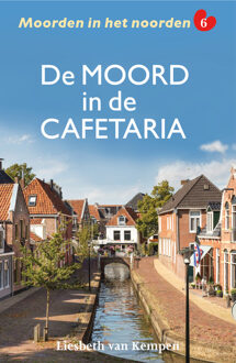 De moord in de cafetaria -  Liesbeth van Kempen (ISBN: 9789026173752)
