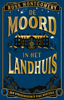 De moord in het landhuis -  Ross Montgomery (ISBN: 9789402327441)
