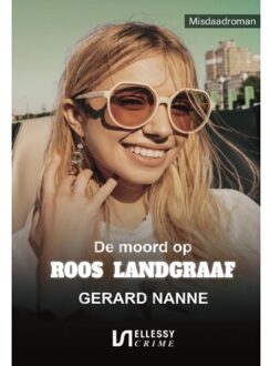 De Moord Op Roos Landgraaf - Gerard Nanne