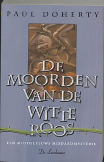 De moorden van de witte roos - Boek P. Doherty (9034315053)