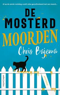 De mosterdmoorden -  Chris Bajema (ISBN: 9789026366826)