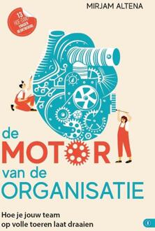 De Motor Van De Organisatie -  Mirjam Altena (ISBN: 9789493355361)