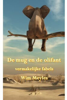 De Mug En De Olifant - Wim Meyles