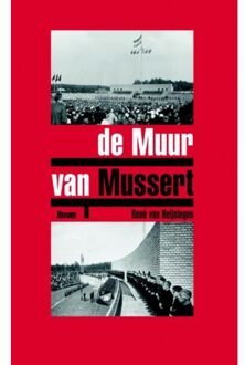De muur van Mussert - Boek Rene van Heijningen (9089536698)