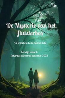 De Mysterie van het fluisterbos -  Khadija Louise (ISBN: 9789465380063)
