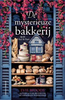 De mysterieuze bakkerij op de Rue de Paris -  Evie Woods (ISBN: 9789021059792)