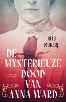 De mysterieuze dood van Anna Ward -  Ritu Mukerji (ISBN: 9789026168628)