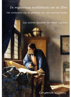 De Mysterieuze Hoofddeksels Van De Sfinx, Het Ontsluieren Van De Geheimen Van Zijn Exotische - Constance Willems