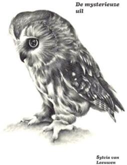 De mysterieuze uil -  Sylvia van Leeuwen (ISBN: 9789465117140)