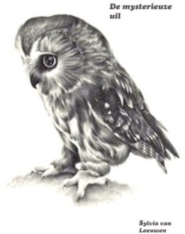 De Mysterieuze Uil - Sylvia Van Leeuwen