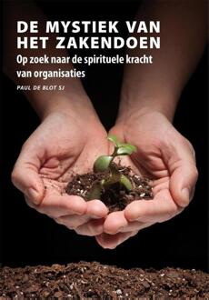 De mystiek van het zakendoen. - Boek Paul de Blot (9089800360)