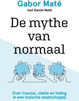 De mythe van normaal -  Gabor Maté (ISBN: 9789020219463)