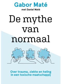 De Mythe Van Normaal - Gabor Maté