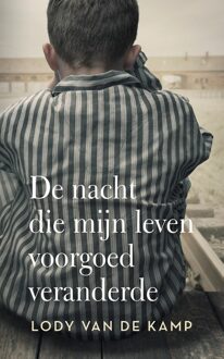 De nacht die mijn leven voorgoed veranderde - Lody van de Kamp - ebook