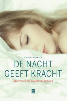 De nacht geeft kracht - eBook Chris Lenaerts (9460012221)