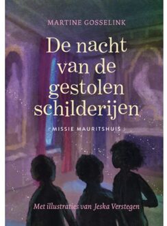 De Nacht Van De Gestolen Schilderijen - Martine Gosselink