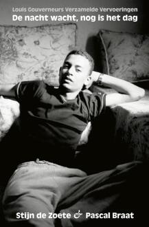 De nacht wacht, nog is het dag -  Pascal Braat, Stijn de Zoete (ISBN: 9789462667815)