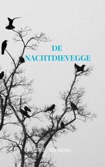 De Nachtdievegge -  Rob Adriaens (ISBN: 9789464929584)