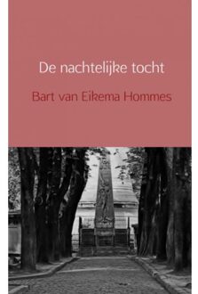 De nachtelijke tocht - Boek Bart van Eikema Hommes (9402110267)