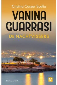 De Nachtvissers - Vanina Guarrasi Serie - Cristina Cassar Scalia