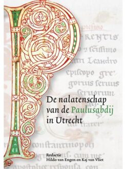 De nalatenschap van de Paulusabdij in Utrecht - Boek Verloren b.v., uitgeverij (908704223X)