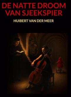 De Natte Droom Van Sjeekspier -  Huibert van der Meer (ISBN: 9789465204123)
