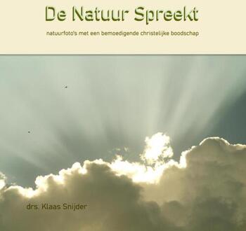 De natuur spreekt -  Klaas Snijder (ISBN: 9789465112275)