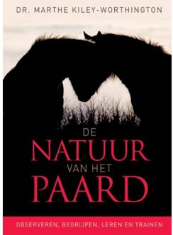 De natuur van het paard - Boek Marthe Kiley-Worthington (9077462473)