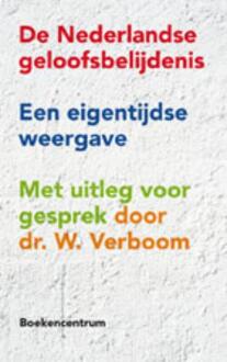 De Nederlandse geloofsbelijdenis - Boek Wim Verboom (9023926005)
