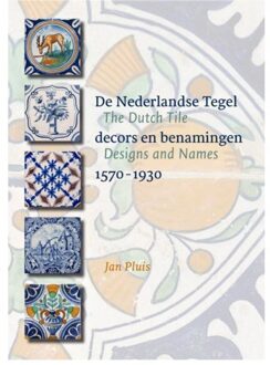 De Nederlandse Tegel / The Dutch Tile - Boek Jan Pluis (9059971418)