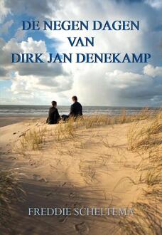 De negen dagen van Dirk Jan Denekamp - Boek Freddie Scheltema (9463650296)