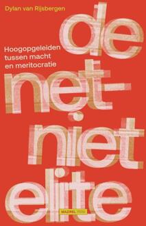 De net-niet elite -  Dylan van Rijsbergen (ISBN: 9789462499355)