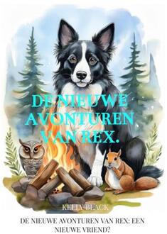 De nieuwe avonturen van Rex. -  Kelly Black (ISBN: 9789403816814)