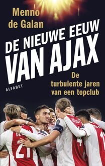 De nieuwe eeuw van Ajax - Menno de Galan - ebook