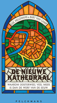 De nieuwe kathedraal -  Bart van Camp, Luc Hellemans (ISBN: 9789463374408)