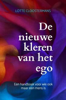 De nieuwe kleren van het ego -  Lotte Cloostermans (ISBN: 9789465314334)