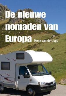 De nieuwe nomaden van Europa - Boek Henk van der Jagt (9462037892)