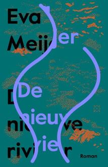 De nieuwe rivier - Eva Meijer - 000