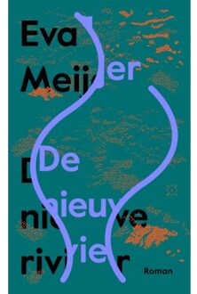 De nieuwe rivier - Eva Meijer - 000