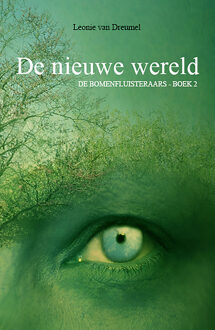De nieuwe wereld -  Leonie van Dreumel (ISBN: 9789462667884)