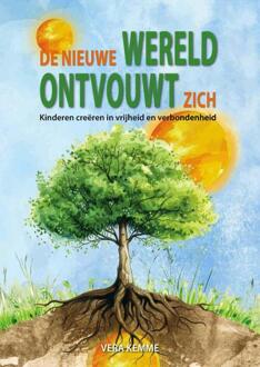De nieuwe wereld ontvouwt zich -  Vera Kemme (ISBN: 9789403773247)