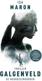 De Noordzeemoorden  -   De Noordzeemoorden 1 Galgenveld
