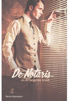 De Notaris En De Liegende Bruid - De Notaris - Martin Gijzemijter