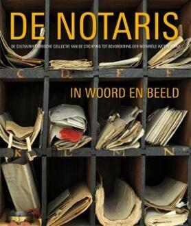 De notaris in woord en beeld - Boek Liesbeth van der Marck (9491196693)