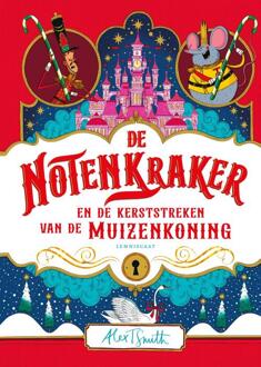 De Notenkraker en de kerststreken van de Muizenkoning -  Alex T. Smith (ISBN: 9789047716693)