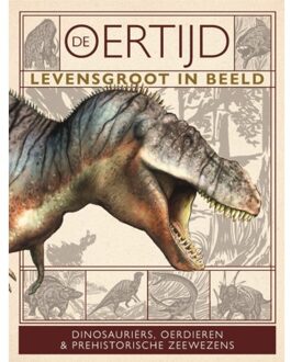 De Oertijd Levensgroot In Beeld - Dougal Dixon