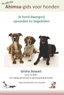 De officiële Ahimsa-gids voor honden - Boek Grisha Stewart (9491700022)